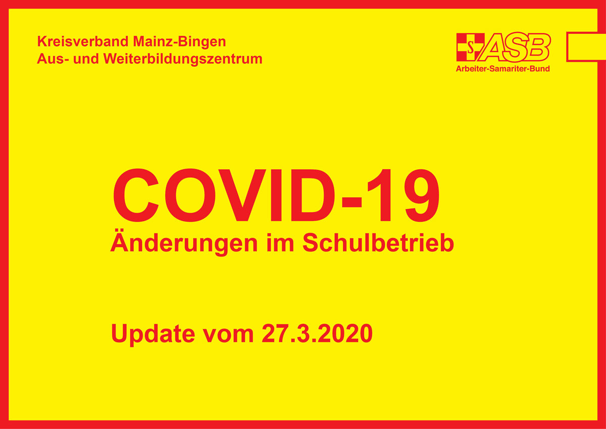 Änderungen aufgrund der Corona-Pandemie im ASB Aus- und Weiterbildungszentrum Mainz